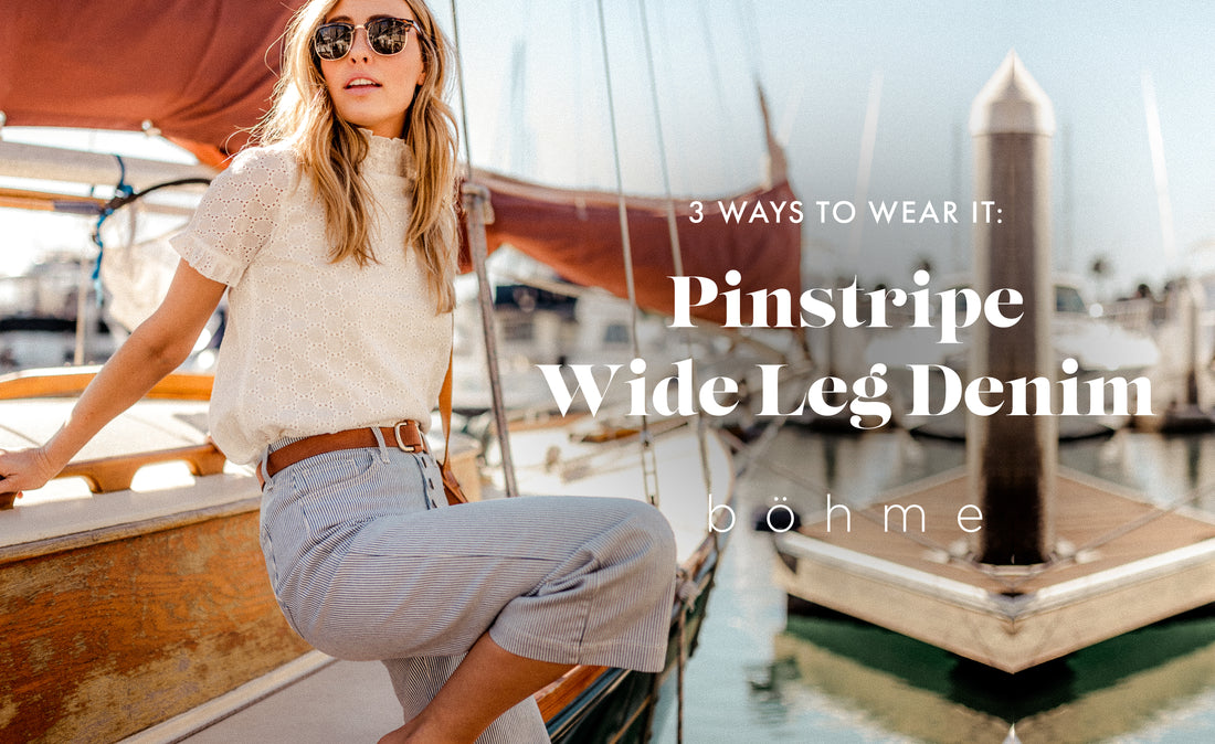 3 Ways to Wear it: Pinstripe Wide Leg Denim