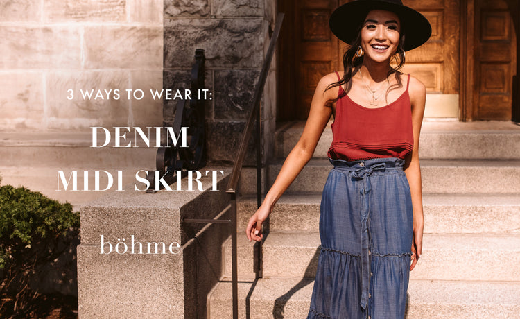 3 Ways to Wear It: Denim Midi Skirt | böhme