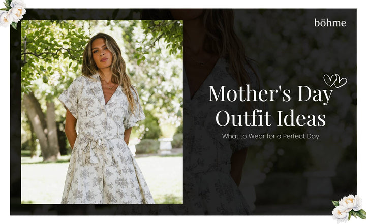 mother's day outfit ideas