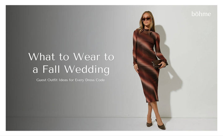 Böhme fall wedding outfit guide banner featuring a woman in a brown long-sleeve midi dress, sunglasses, and heels, with the text “What to Wear to a Fall Wedding: Guest Outfit Ideas for Every Dress Code.”
