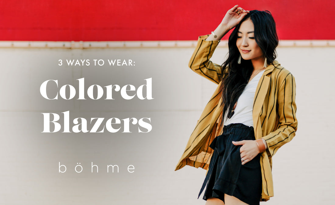 3 Ways To Wear: Colored Blazers