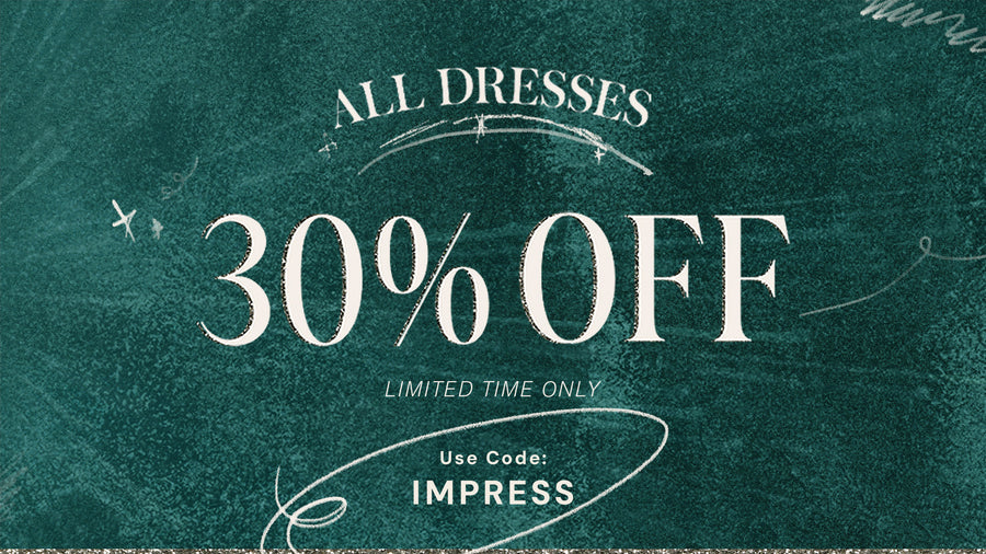 all dresses 30% off use code impress