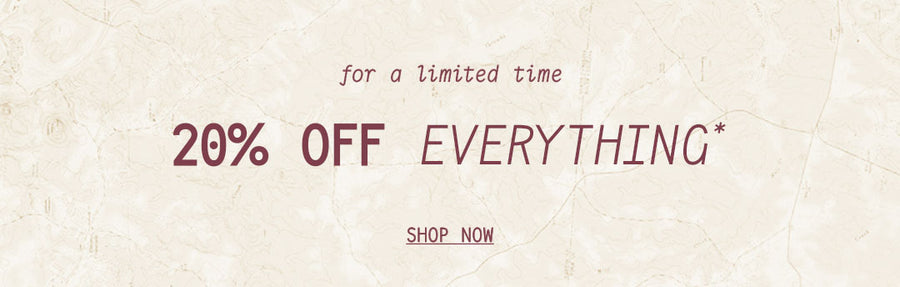 20% OFF EVERYTHING