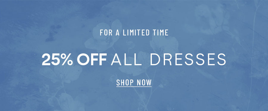 25% OFF DRESSES