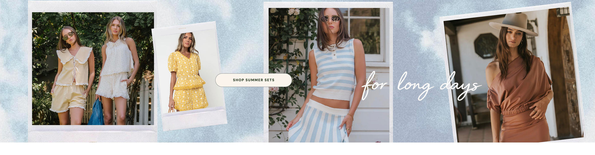summer sets for long days