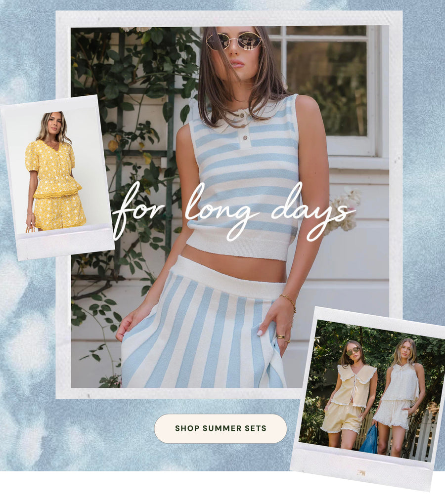 summer sets for long days