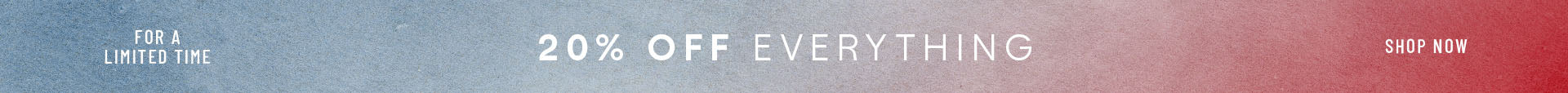 20% off everything