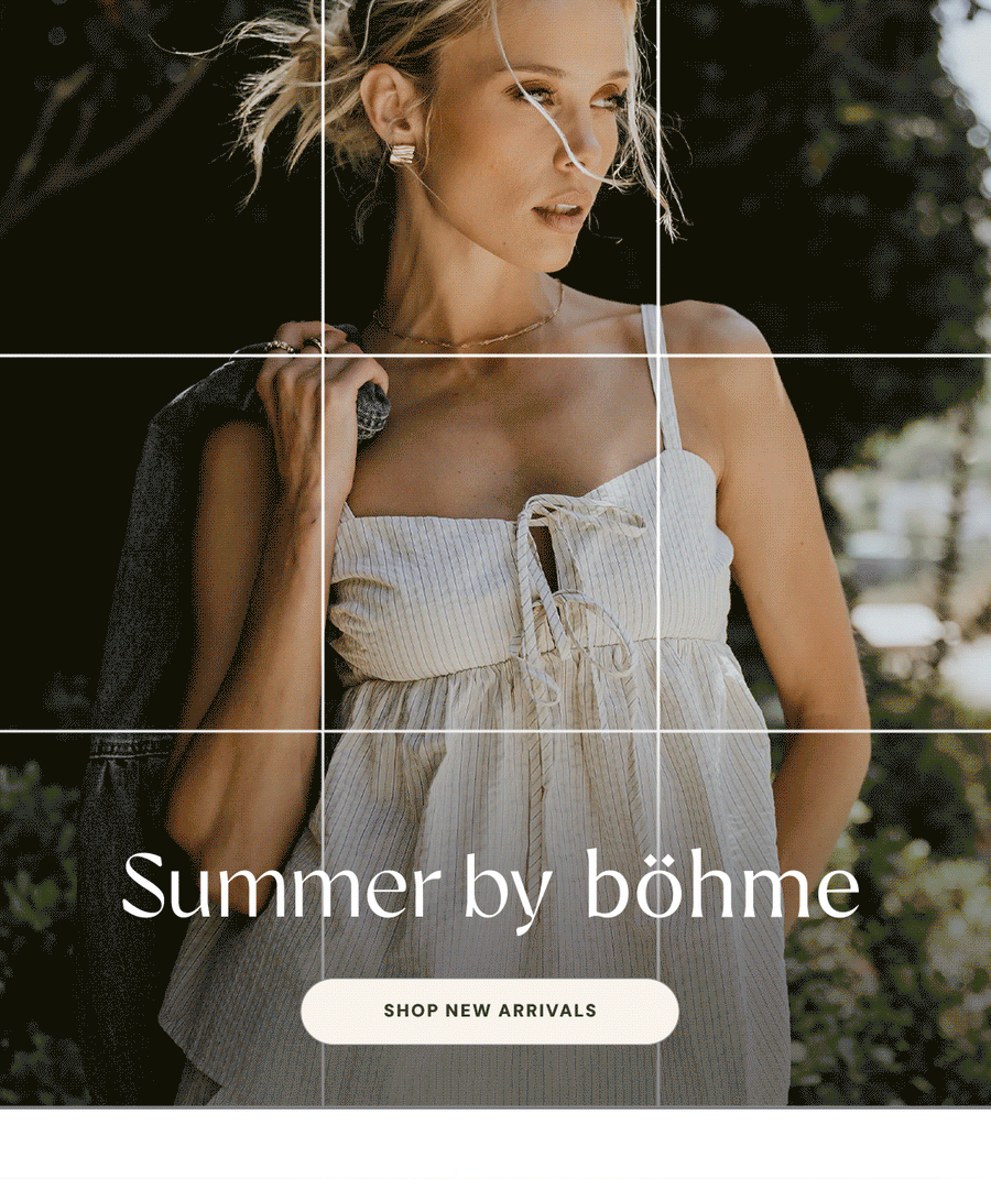SUMMER DAYS, SHOP NEW ARRIVALS